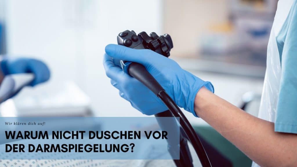 Darf Ich Vor Der Darmspiegelung Duschen Warum nicht duschen vor der Darmspiegelung? • Der Seniorenblog